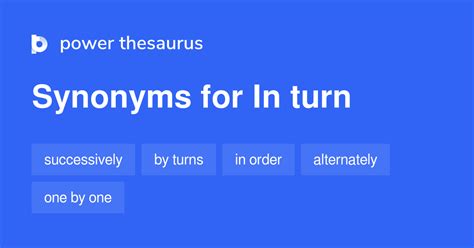 This In Turn synonyms .